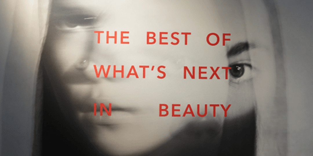 the best of what's next in beauty